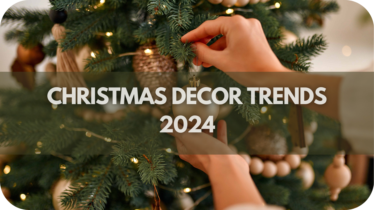Christmas Decor Trends 2024