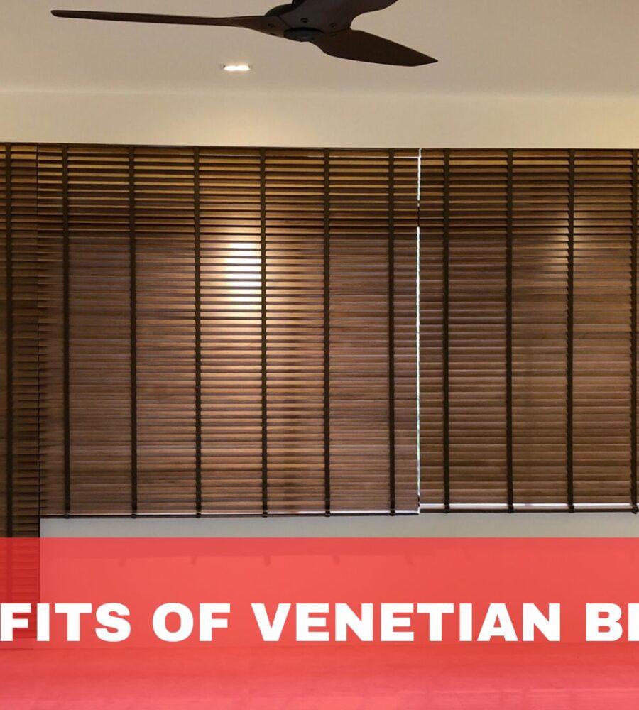 Benefits of Venetian Blinds