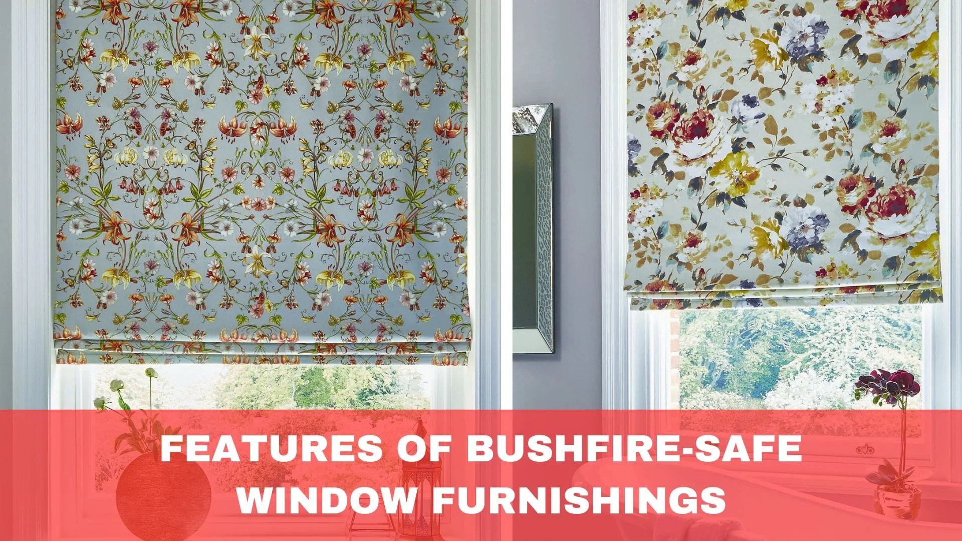Bushfire Proof Window Window Furnishings for Bushfire-Prone Areas: Protecting Your Home and ...