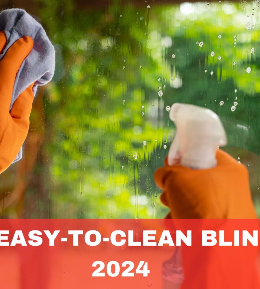 Best Easy-to-Clean Blinds in 2024