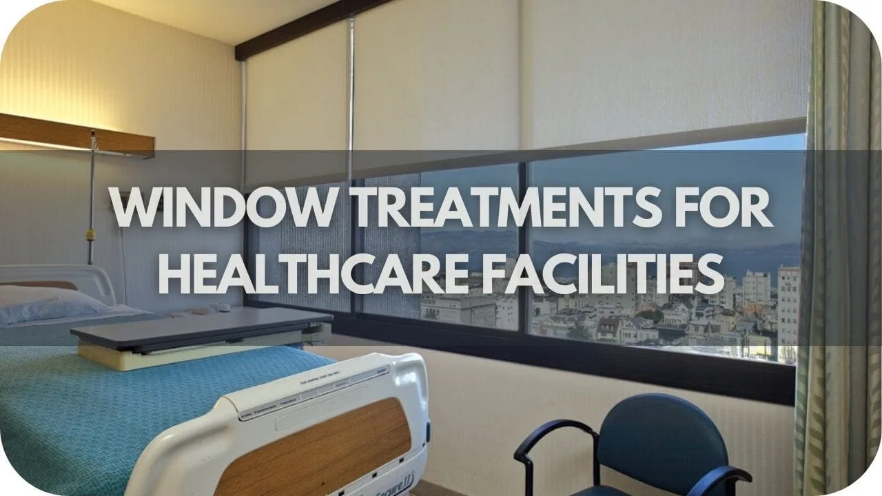 Window For Hopitals Window Treatments for Healthcare Facilities: Balancing Functionality ...