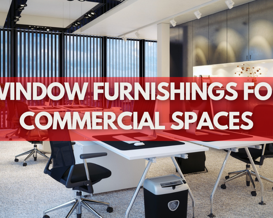 Window Furnishings for Commercial Spaces