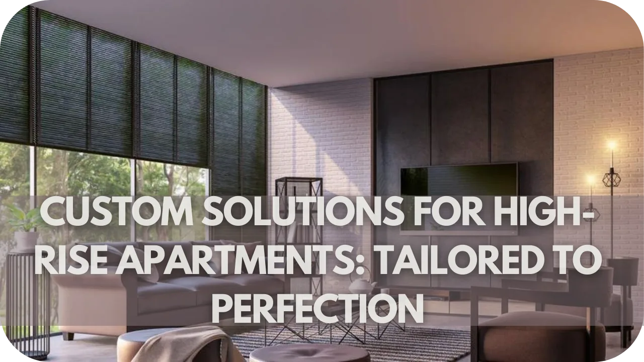 Windscreen High Rise Window Treatments for High-Rise Apartments: Maximizing Views and ...