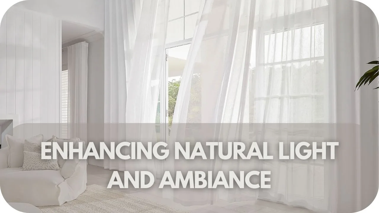 Enhancing Natural Light and Ambiance