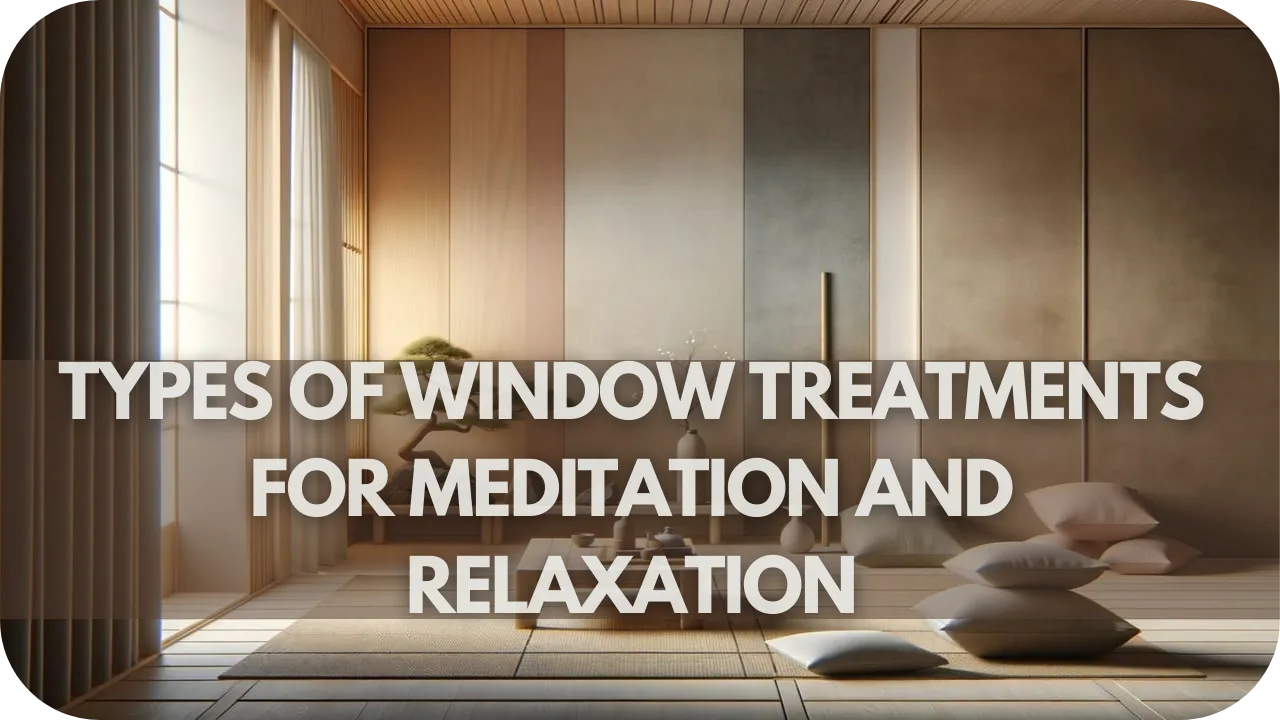 Relaxation Window Window Treatments for Meditation and Relaxation Spaces: Cultivating ...