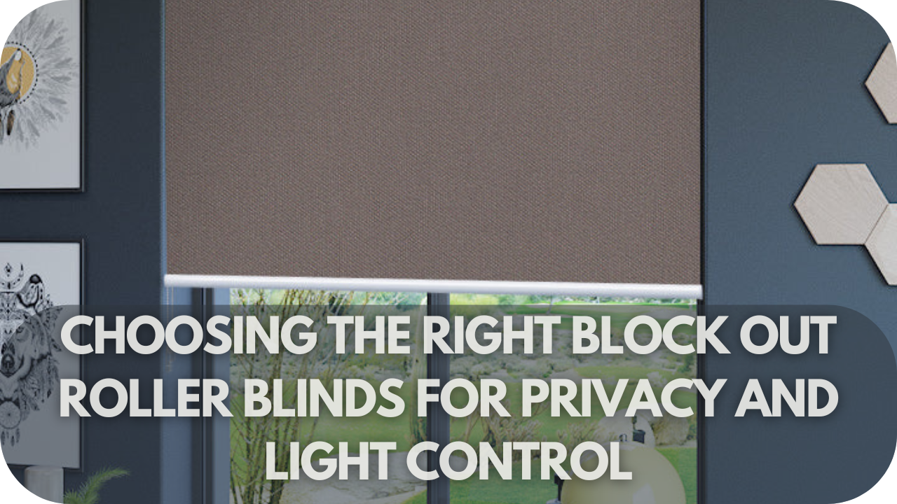 blockout roller blinds balancing privacy and light control in a room.